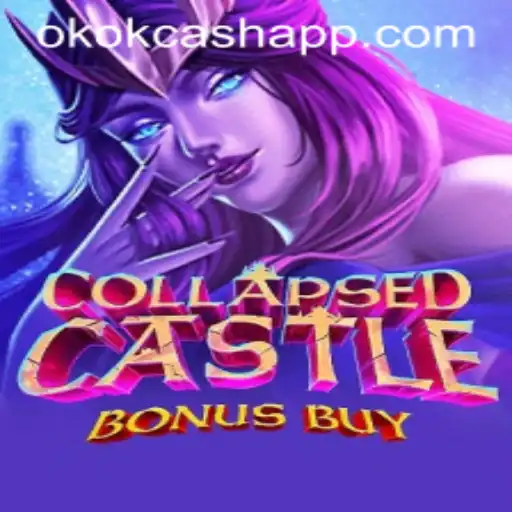 Explorando o Fascinante Mundo de CollapsedCastleBonusBuy e OKOK CASH