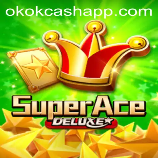 Descubra o Fascinante Mundo de SuperAceDeluxe com OKOK CASH