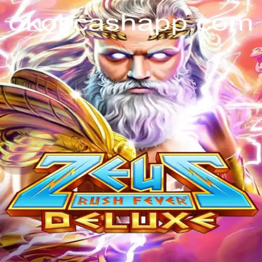 Explorando o Universo Empolgante de ZeusRushFeverDeluxe: Mergulhe na Aventura com OKOK CASH